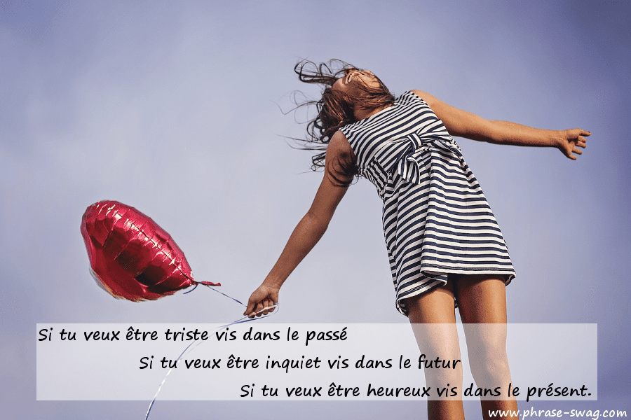 si tu veux etre heureux vis dans le présent